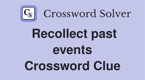 a scholar of past events|scholar of past events Crossword Clue .